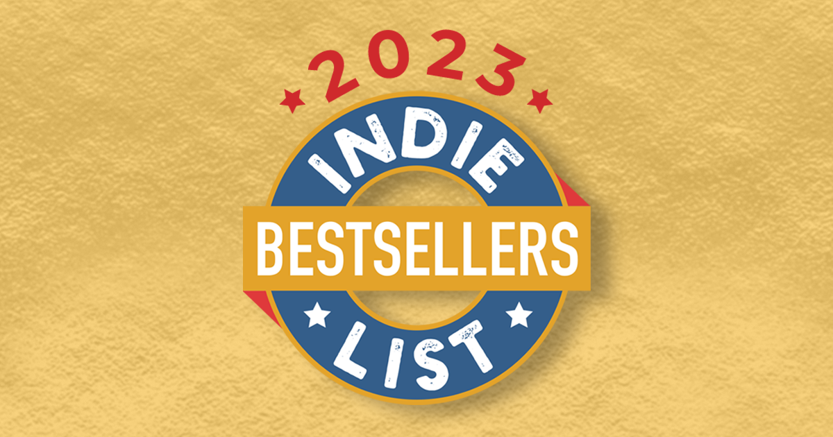 The 2023 Indie Bestsellers List  the American Booksellers Association