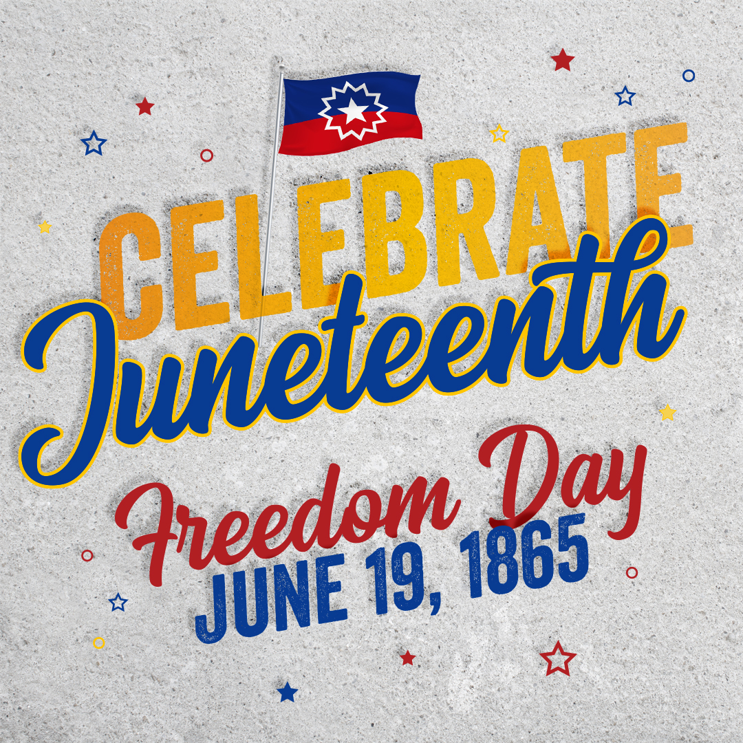 Celebrate Juneteenth on June 19