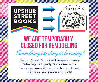 Upsher Street Books announces that it will reopen as Loyalty Bookstore with a whole new look.