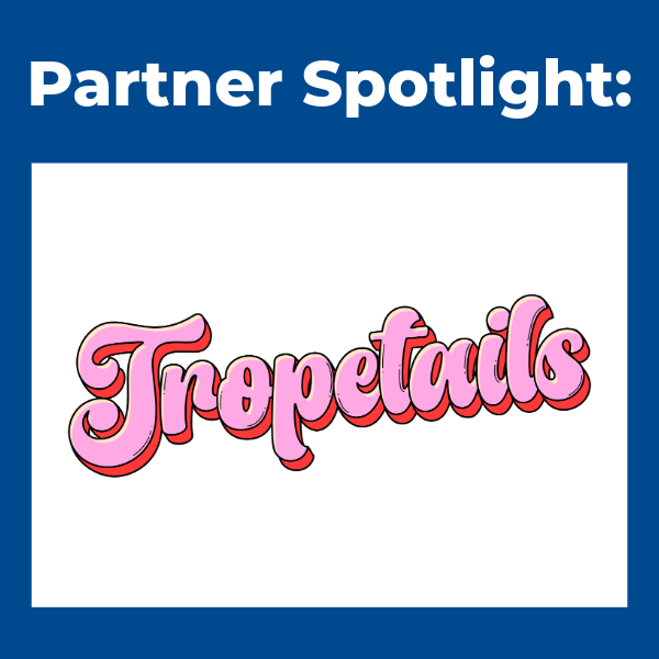 Tropetails