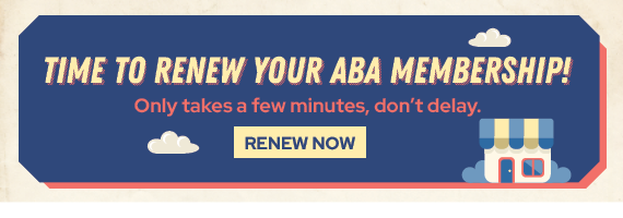 It's time to renew your ABA membership!
