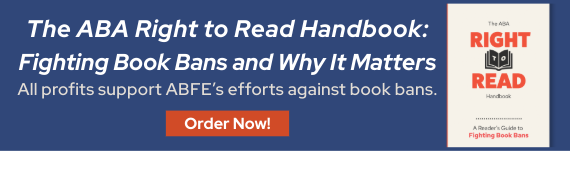 "The ABA Right to Read Handbook: Fighting Book Bans and Why It Matters." Order now!