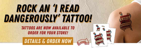 Order 'I Read Dangerously’ Tattoos now!