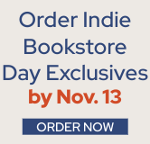 Order your Indie Bookstore Day exclusives now
