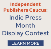 Sign up for the Indie Press Month Display Contest from the Independent Publishers Caucus
