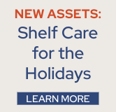 Shelf Care for the Holidays! Download the new winter assets now!