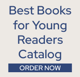 Order your Best Books for Young Readers Catalogs now.