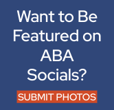 Want to be featured on ABA socials? Submit your photos now.