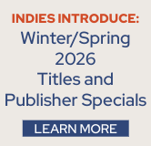 Check out the Indies Introduce Winter/Spring 2026 Titles and Publisher Specials