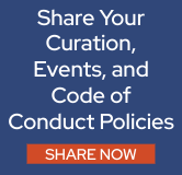 Share your curation, event, and code of conduct policies with us!