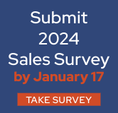 Submit your 2024 sales survey by January 17. Take the survey now!