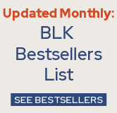 Check out this newest BLK Bestsellers List!