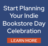 Start planning your Indie Bookstore Day Celebration