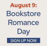 Sign up now to participate in Bookstore Romance Day on August 9.