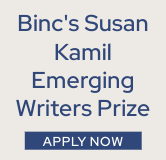 Apply for Binc's Susan Kamil Emerging Writers Prize