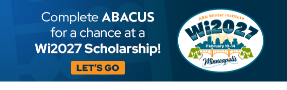Complete ABACUS for a chance at a Wi2027 scholarship!