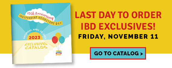 Last day to order IBD Exclusives! Friday, November 11. Go to Catalog.