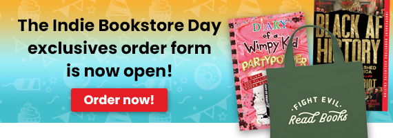 The Indie Bookstore Day exclusives order form is now open!