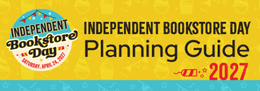 Indie Bookstore Day Planning Guide 2027