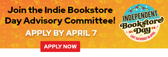 Join the Indie Bookstore Advisory Committee! Apply Now!