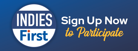 Sign up now to participate in Indies First!