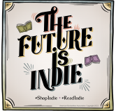The Future Is Indie