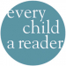 Every Child a Reader