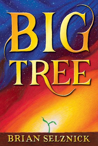 "Big Tree" by Brian Selznick