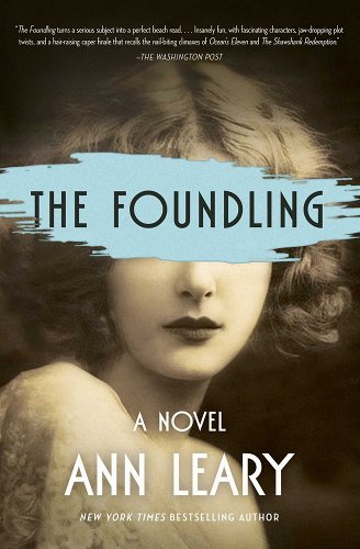 The Foundling: A Novel By Ann Leary