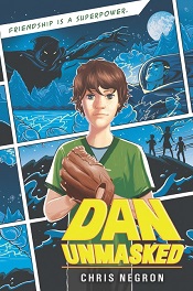 Dan Unmasked by Chris Negron
