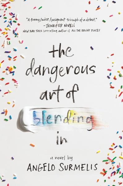The Dangerous Art of Blending In by Angelo Surmelis