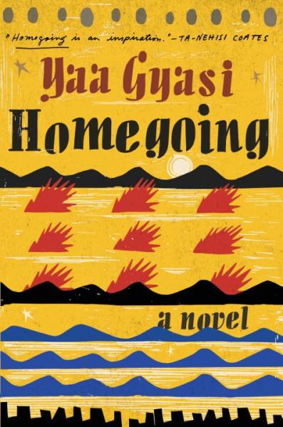 Photo of book jacket for Homegoing by Yaa Gyasi