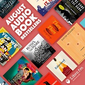 Collage of Libro.fm's August bestsellers