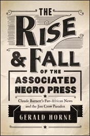 The Rise and Fall of the Associated Negro Press