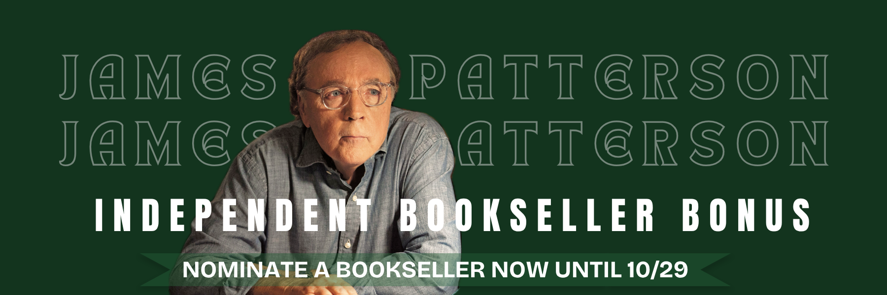 James Patterson Holiday Bookseller Bonus Banner