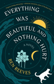 Everything was Beautiful and Nothing Hurt - Book cover