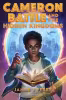 Cameron Battle and the Hidden Kingdoms